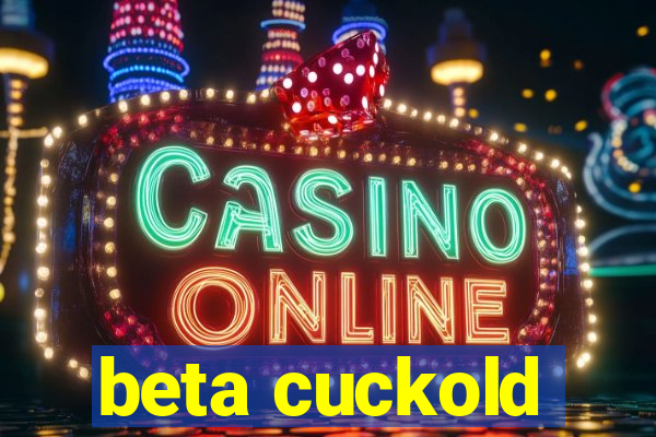 beta cuckold